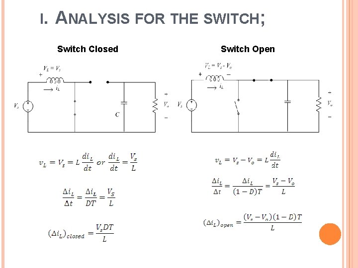 I. ANALYSIS FOR THE SWITCH; Switch Closed Switch Open 