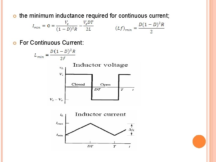  the minimum inductance required for continuous current; For Continuous Current: 