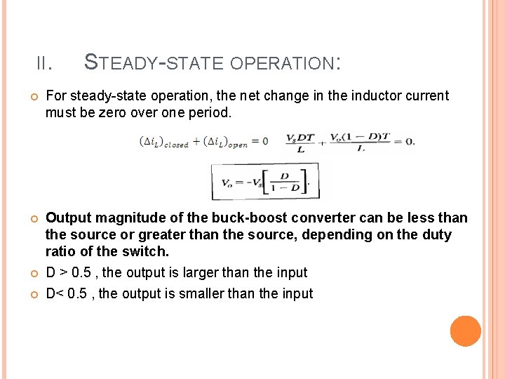 II. STEADY STATE OPERATION: For steady state operation, the net change in the inductor