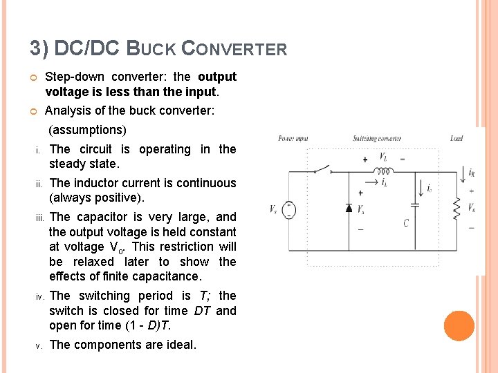3) DC/DC BUCK CONVERTER Step down converter: the output voltage is less than the