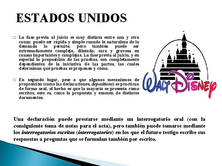 ESTADOS UNIDOS � La fase previa al juicio es muy distinta entre una y