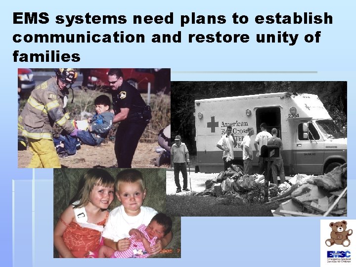 EMS systems need plans to establish communication and restore unity of families 