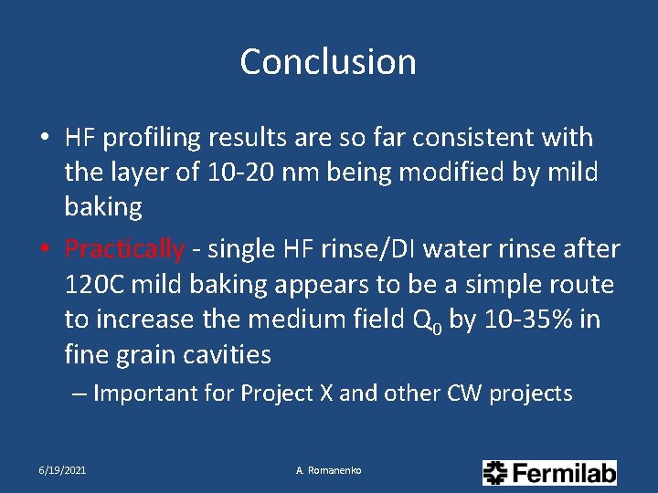 Conclusion • HF profiling results are so far consistent with the layer of 10