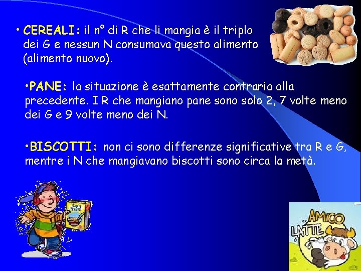  • CEREALI: il n° di R che li mangia è il triplo dei