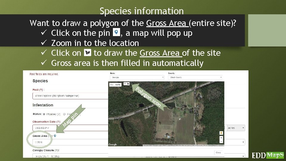 Species information Want to draw a polygon of the Gross Area (entire site)? ü
