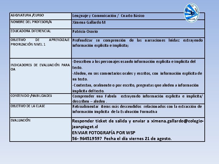 ASIGNATURA /CURSO Lenguaje y Comunicación / Cuarto Básico NOMBRE DEL PROFESOR/A Ximena Gallardo M