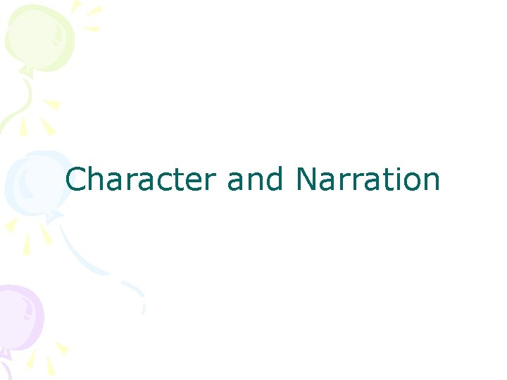 Character and Narration 