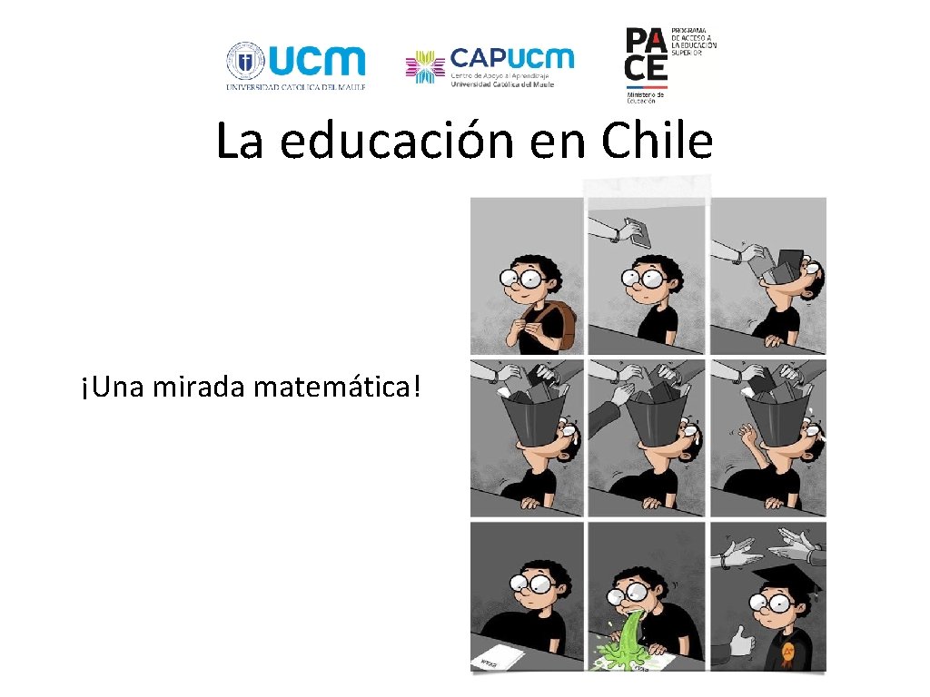 La educación en Chile ¡Una mirada matemática! 