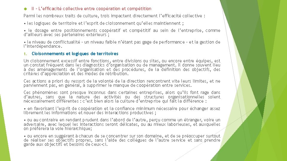  II - L’efficacité collective entre coopération et compétition Parmi les nombreux traits de