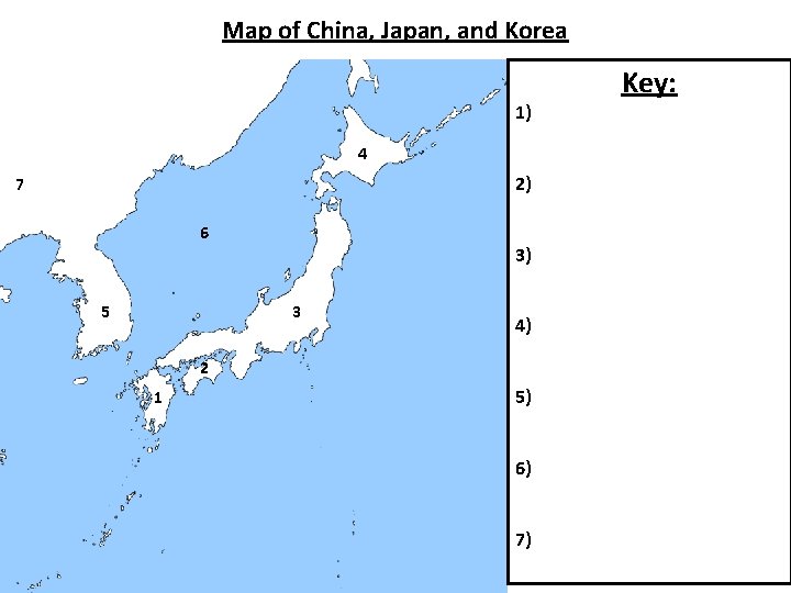 Map of China, Japan, and Korea 1) 4 2) 7 6 5 3) 3