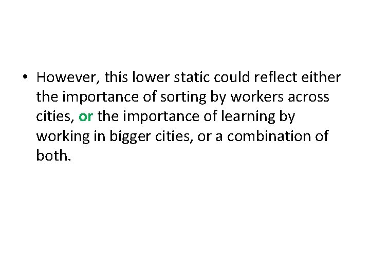 • However, this lower static could reflect either the importance of sorting by • However, this lower static could reflect either the importance of sorting by