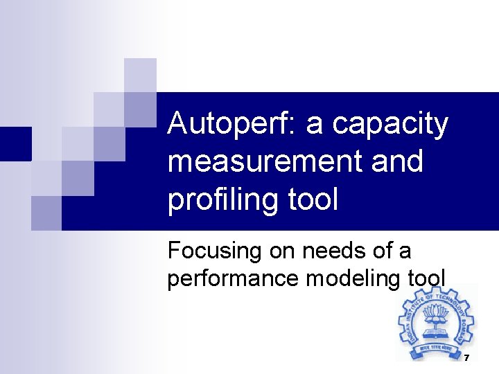 Autoperf: a capacity measurement and profiling tool Focusing on needs of a performance modeling