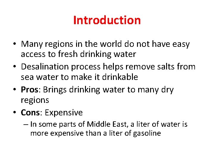 Introduction • Many regions in the world do not have easy access to fresh Introduction • Many regions in the world do not have easy access to fresh