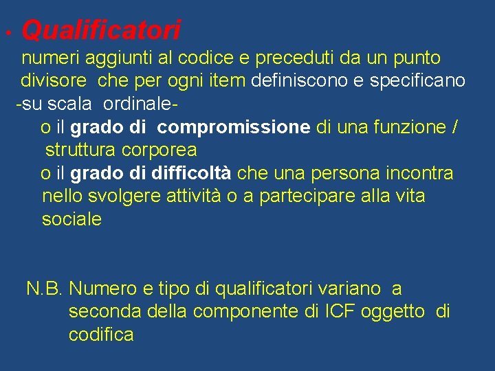  • Qualificatori numeri aggiunti al codice e preceduti da un punto divisore che