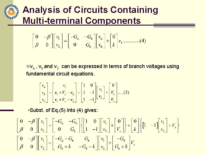 Analysis of Circuits Containing Multi-terminal Components nva , vb and v 3 can be