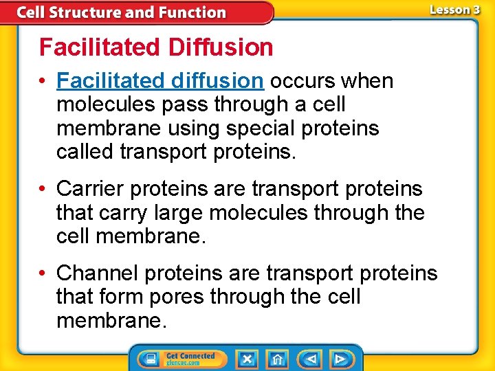 Facilitated Diffusion • Facilitated diffusion occurs when molecules pass through a cell membrane using Facilitated Diffusion • Facilitated diffusion occurs when molecules pass through a cell membrane using