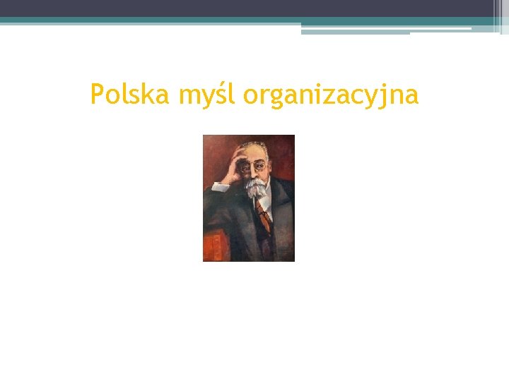 Polska myśl organizacyjna 