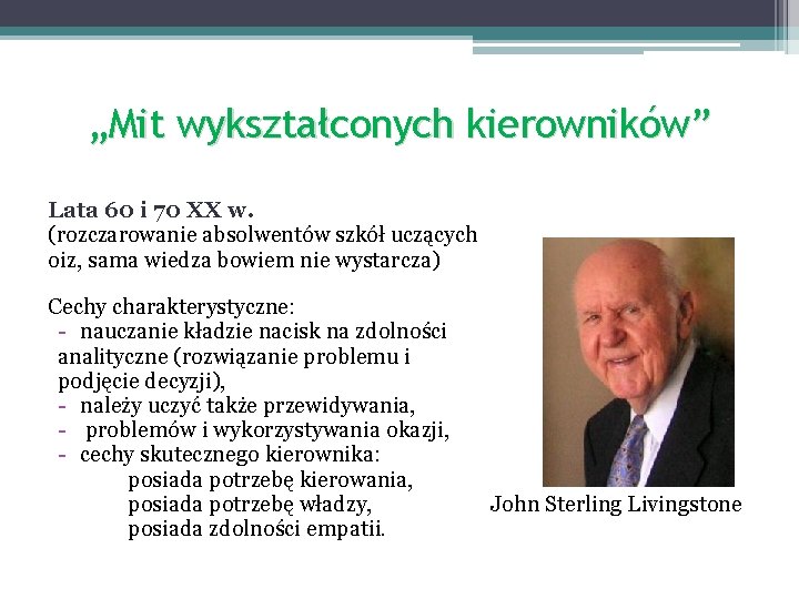 „Mit wykształconych kierowników” Lata 60 i 70 XX w. (rozczarowanie absolwentów szkół uczących oiz,