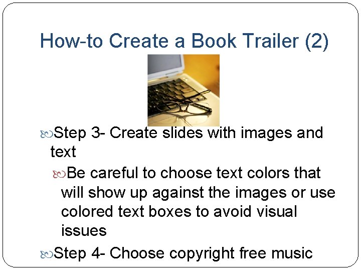 How-to Create a Book Trailer (2) Step 3 - Create slides with images and