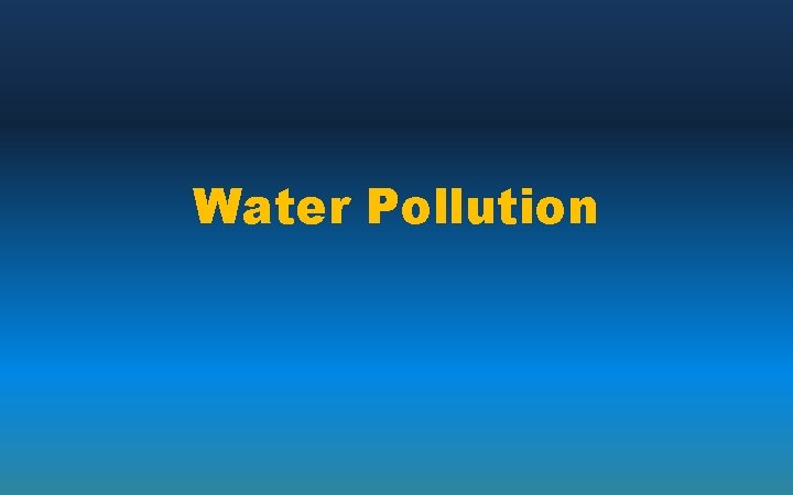 Water Pollution 