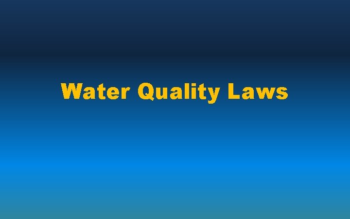 Water Quality Laws 