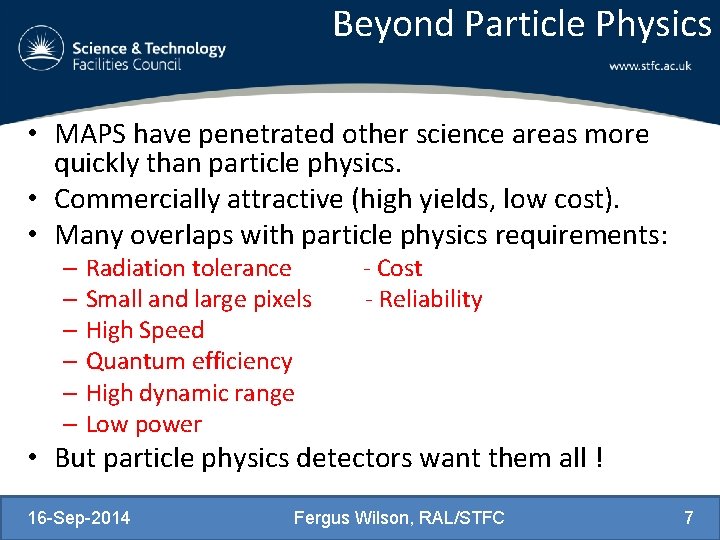 Beyond Particle Physics • MAPS have penetrated other science areas more quickly than particle