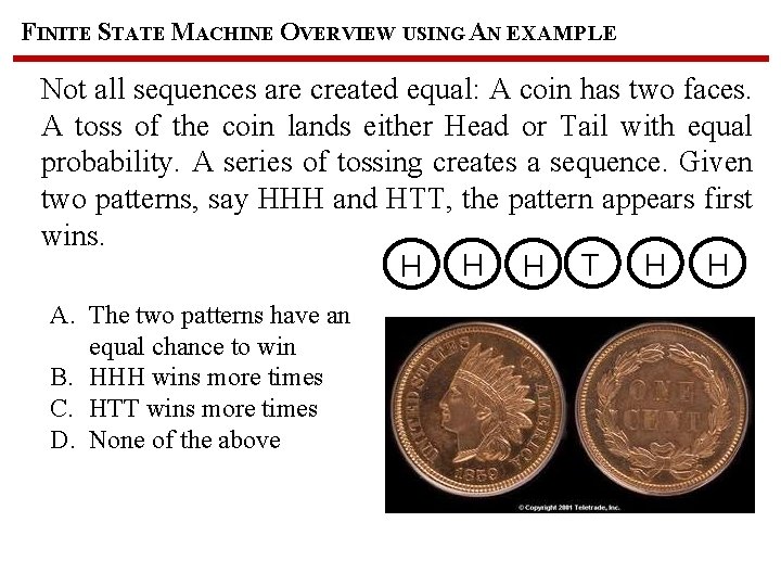 FINITE STATE MACHINE OVERVIEW USING AN EXAMPLE Not all sequences are created equal: A