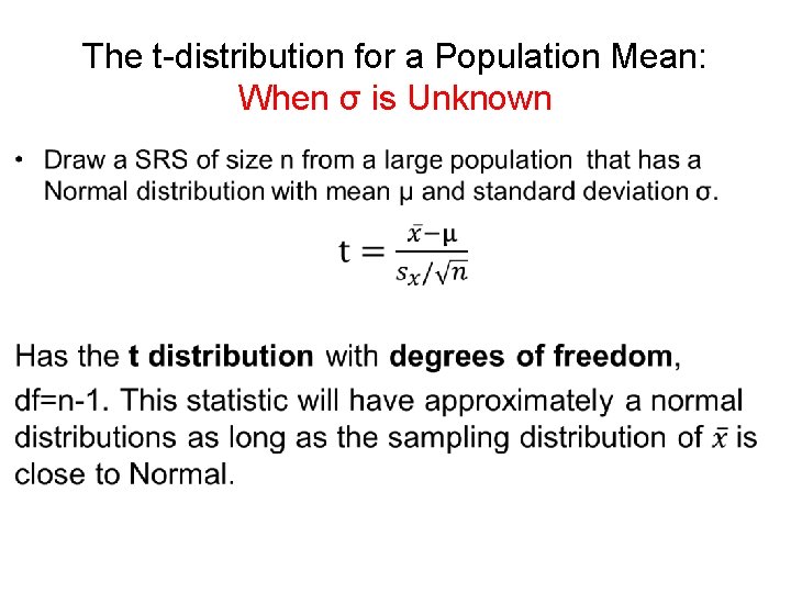 The t-distribution for a Population Mean: When σ is Unknown • 