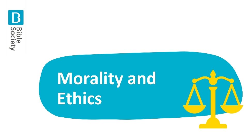 Morality and Ethics 1 