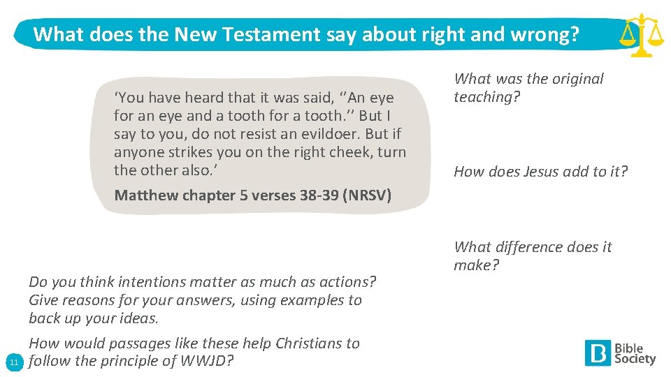 What does the New Testament say about right and wrong? ‘You have heard that