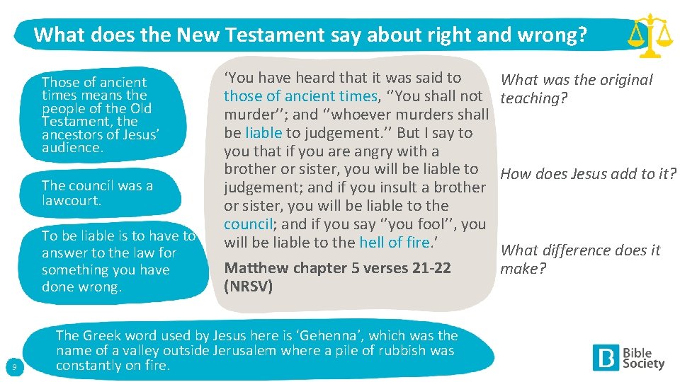 What does the New Testament say about right and wrong? Those of ancient times