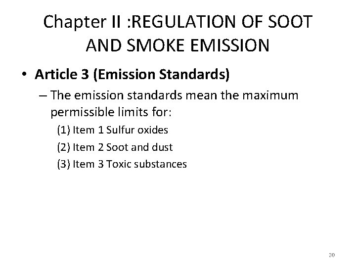 Chapter II : REGULATION OF SOOT AND SMOKE EMISSION • Article 3 (Emission Standards)
