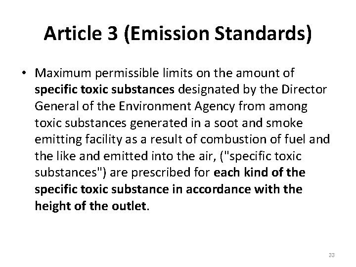 Article 3 (Emission Standards) • Maximum permissible limits on the amount of specific toxic