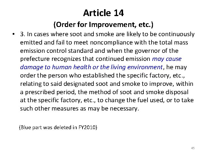 Article 14 (Order for Improvement, etc. ) • 3. In cases where soot and