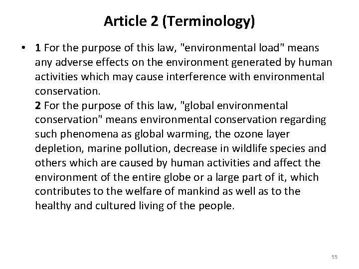 Article 2 (Terminology) • 1 For the purpose of this law, "environmental load" means