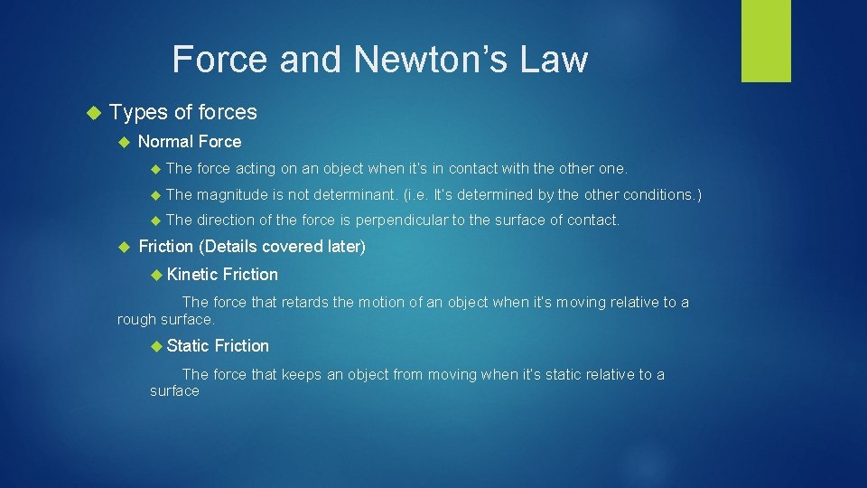 Force and Newton’s Law Types of forces Normal Force The force acting on an