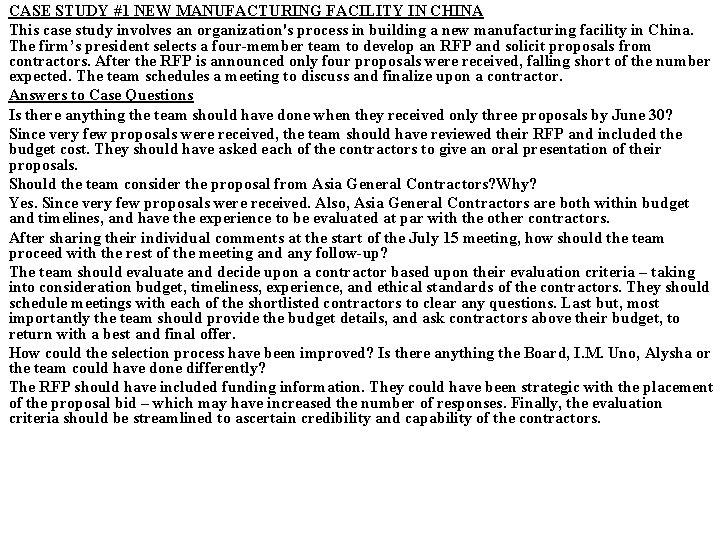 CASE STUDY #1 NEW MANUFACTURING FACILITY IN CHINA This case study involves an organization's