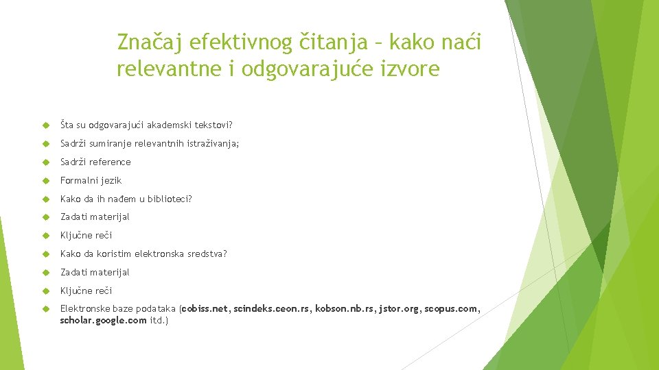 Značaj efektivnog čitanja – kako naći relevantne i odgovarajuće izvore Šta su odgovarajući akademski