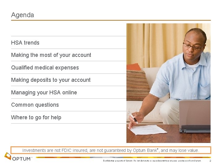 Agenda HSA trends Making the most of your account Qualified medical expenses Making deposits