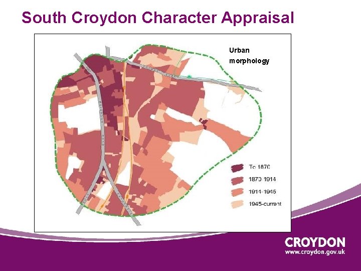 South Croydon Character Appraisal Urban morphology 