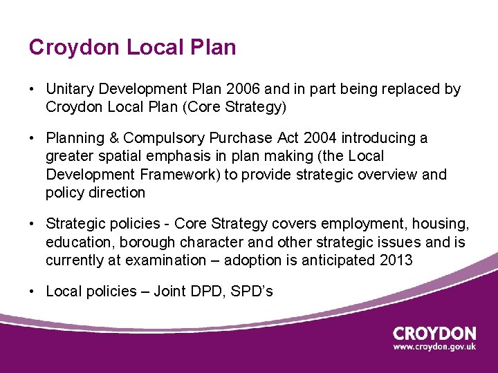 Croydon Local Plan • Unitary Development Plan 2006 and in part being replaced by