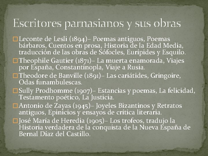 Escritores parnasianos y sus obras � Leconte de Lesli (1894)– Poemas antiguos, Poemas bárbaros,