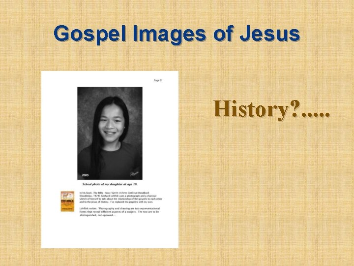 Gospel Images of Jesus History? . . . 