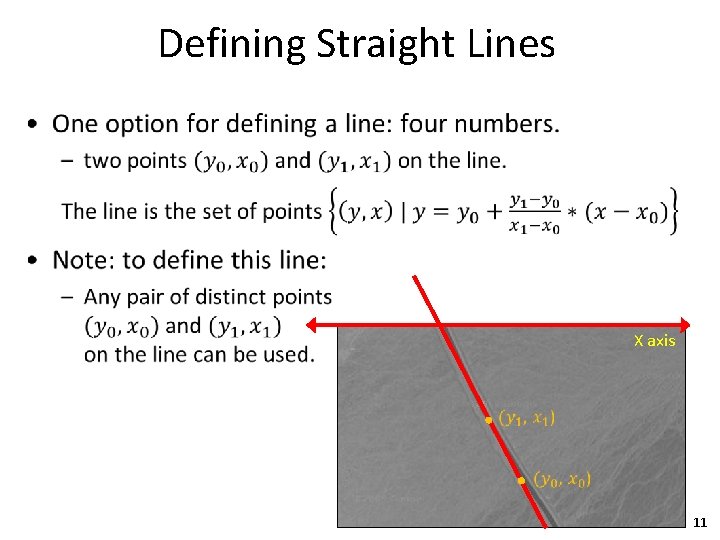 Defining Straight Lines • X axis 11 