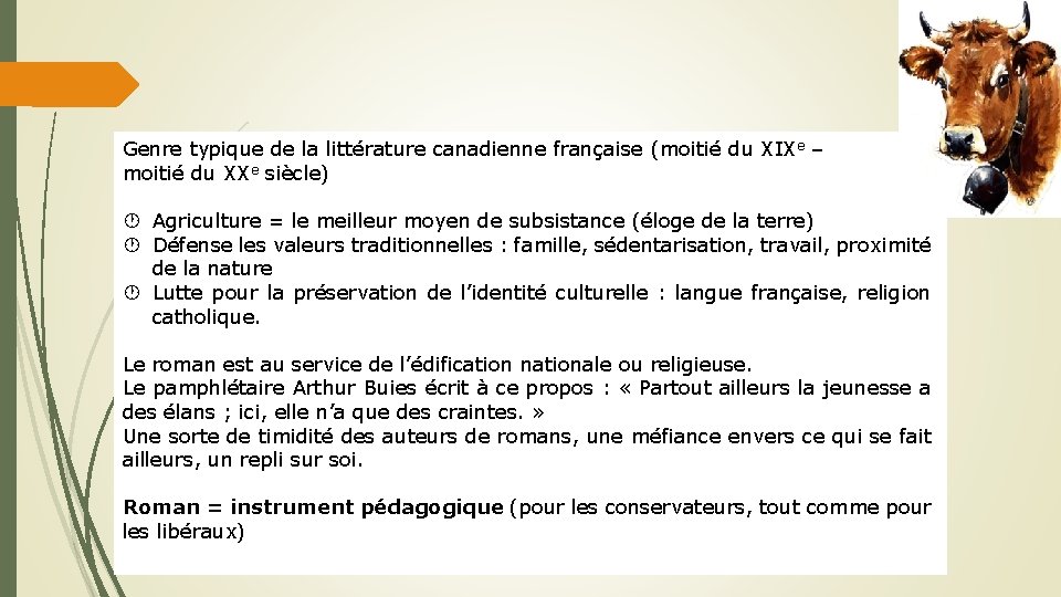 Genre typique de la littérature canadienne française (moitié du XIXe – moitié du XXe