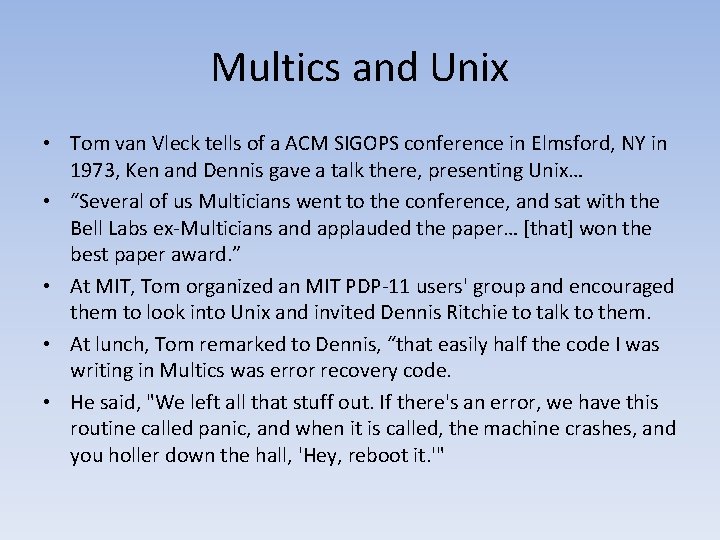 Multics and Unix • Tom van Vleck tells of a ACM SIGOPS conference in