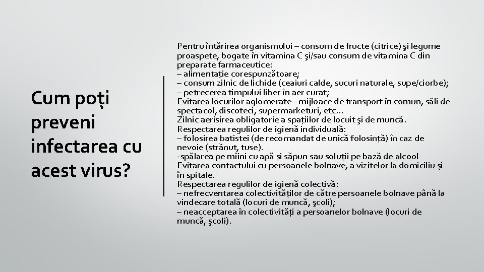 Cum poți preveni infectarea cu acest virus? Pentru întărirea organismului – consum de fructe