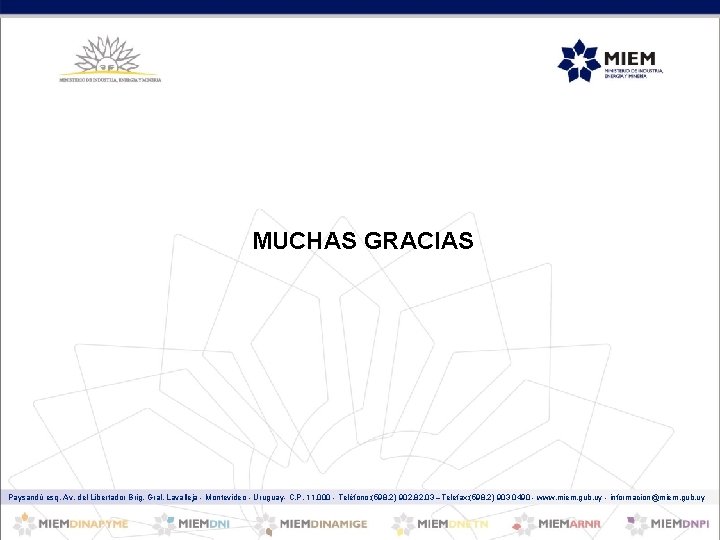 MUCHAS GRACIAS Paysandú esq. Av. del Libertador Brig. Gral. Lavalleja - Montevideo - Uruguay-