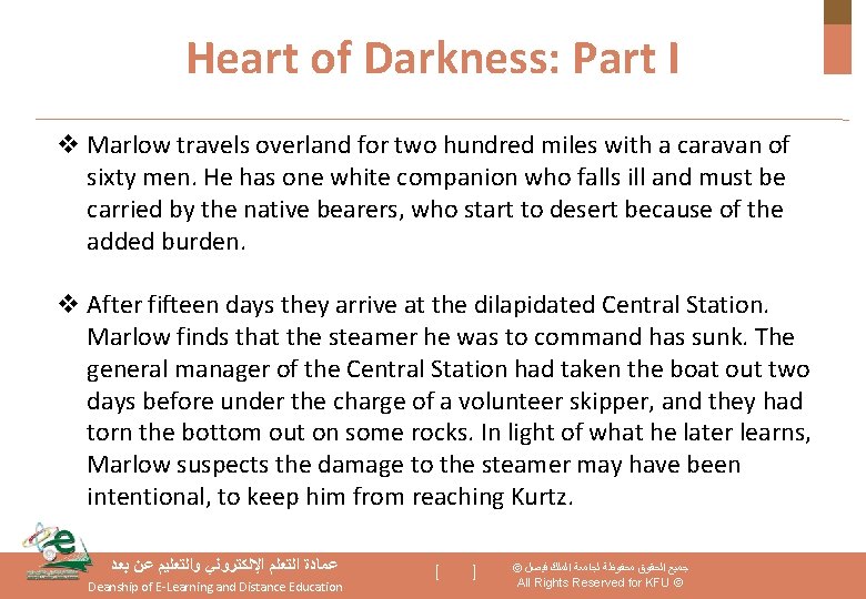 Heart of Darkness: Part I v Marlow travels overland for two hundred miles with