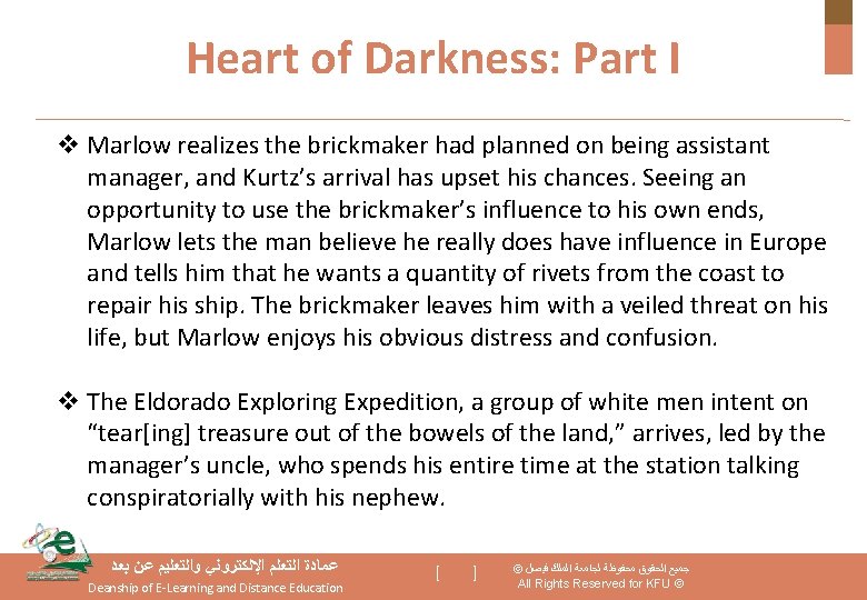 Heart of Darkness: Part I v Marlow realizes the brickmaker had planned on being